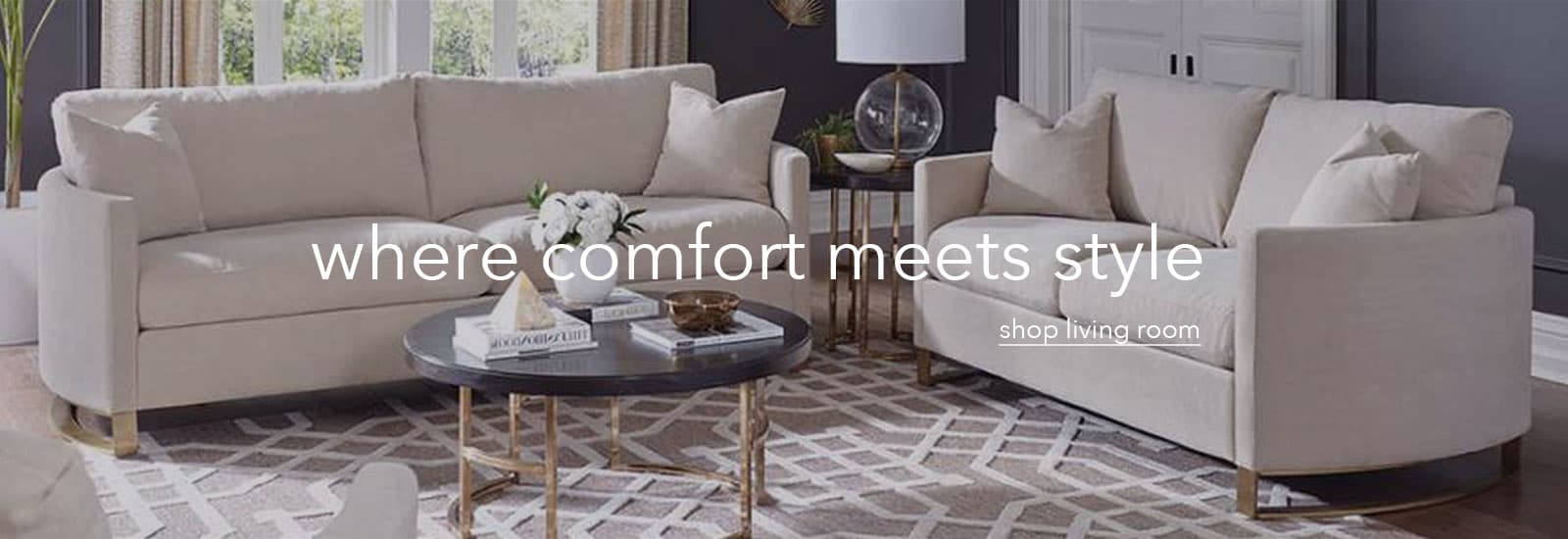 Where comfort meets style Shop Living Rooms